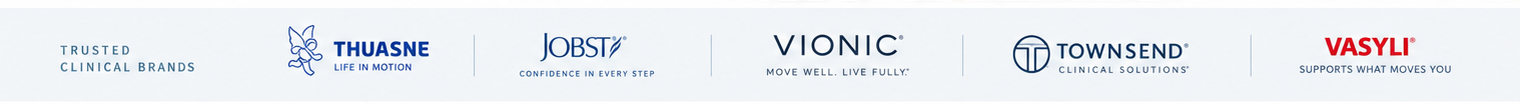 Trusted clinical brands: Thuasne, Jobst, Vionic, Townsend and Vasyli